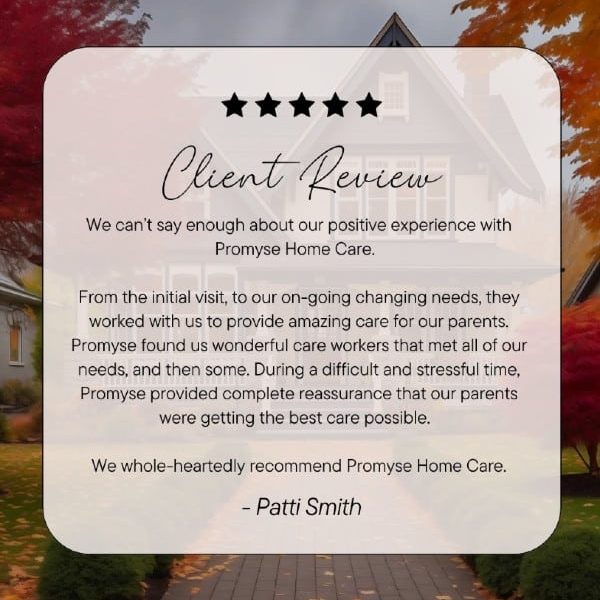 Client Review of Promyse Home Care Services